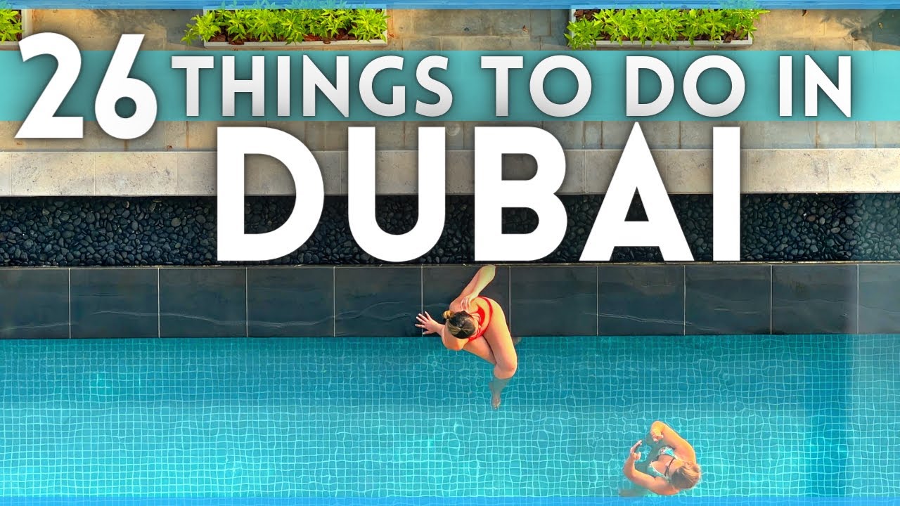 Best Things To Do in Dubai UAE 2023 4K￼