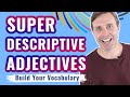 Enhancing Your Vocabulary with Descriptive Adjectives