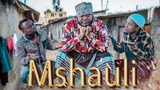 MSHAURI  SHORT COMED STARING MKOJANI,JADU ,MAMA CHITUNTU