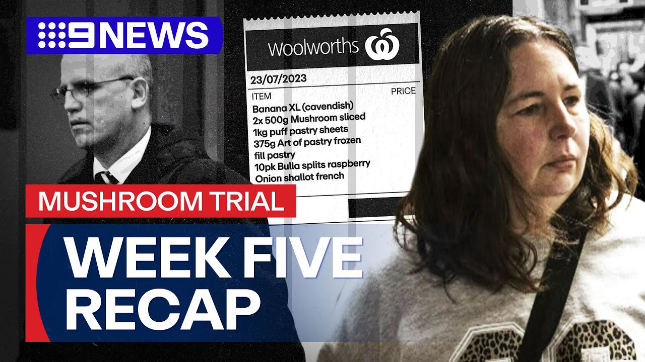 Australia’s ‘Mushroom Trial’: Week Five Recap | 9 News Australia
