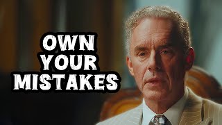 Jordan Peterson: "Accepting Your Mistakes and Dealing With Them Might Difficult!"