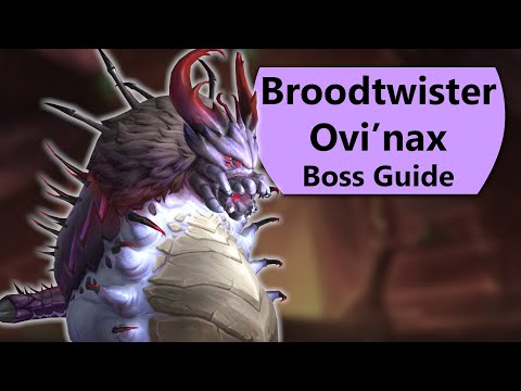 Ovi'nax Raid Guide - Normal and Heroic Broodtwister Ovinax Nerub-ar Palace Boss Guide