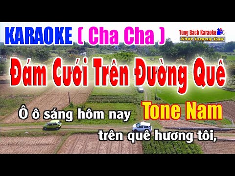 Karaoke Đám Cưới Về Trên Đường Quê ( Tone Nam ) Nhạc Sống Tùng Bách