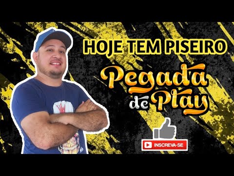 Hoje Tem Piseiro - Forró Pegada De Play 2024