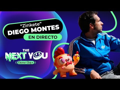 CHARLA CON ZINKETE- THE NEXT YOU DEMO DAYS