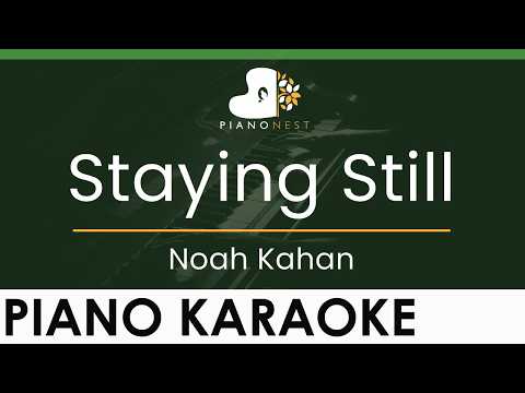 Noah Kahan – Staying Still – LOWER Key (Piano Karaoke Instrumental)