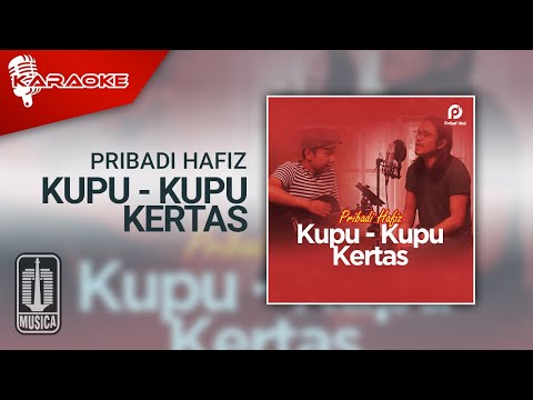 Pribadi Hafiz – Kupu – Kupu Kertas (Karaoke Video)