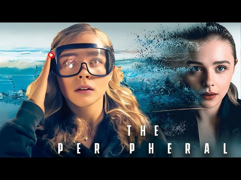 The Peripheral ( 2022 ) Movie | Chloë Grace Moretz, Gary Carr, Jack Reynor | Review And Fact