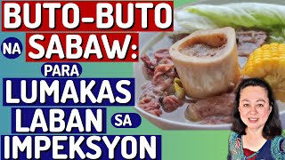 Buto-Buto na Sabaw: Para Lumakas Laban sa Impeksyon. - By Doc Liza Ramoso-Ong