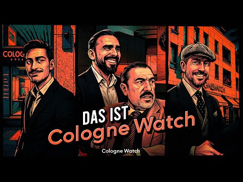 DAS ist Cologne Watch! | Köln und Düsseldorf | Kompletter Rundgang!