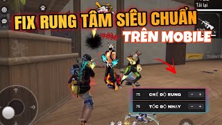 Free Fire | Fix Rung Tâm Siêu Hiệu Quả Kéo Tâm Tốt Nhất Hiện Nay