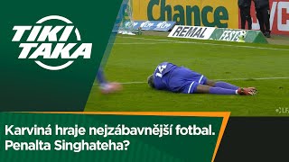 TIKI-TAKA: Karviná hraje nejzábavnější fotbal. Penalta Singhateha?