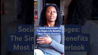Social Perks of Being Single