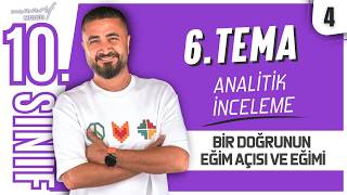 Bir Doğrunun Eğim Açısı ve Eğimi | 10.Sınıf 6.Tema Analitik İnceleme 4.Ders