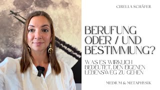 Berufung oder Bestimmung? Deinen Lebensweg gehen