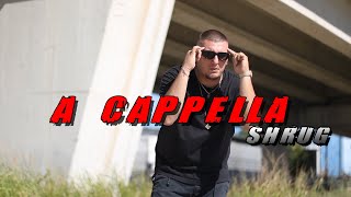 Shrug - A cappella (Official Music Video)