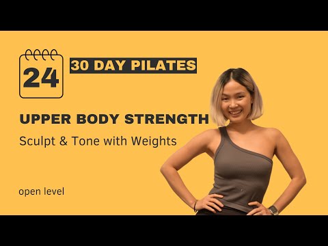 Day 24: UPPER BODY STRENGTH WITH WEIGHTS – Arms Workout for Women & Men | 30-Day Pilates Challenge