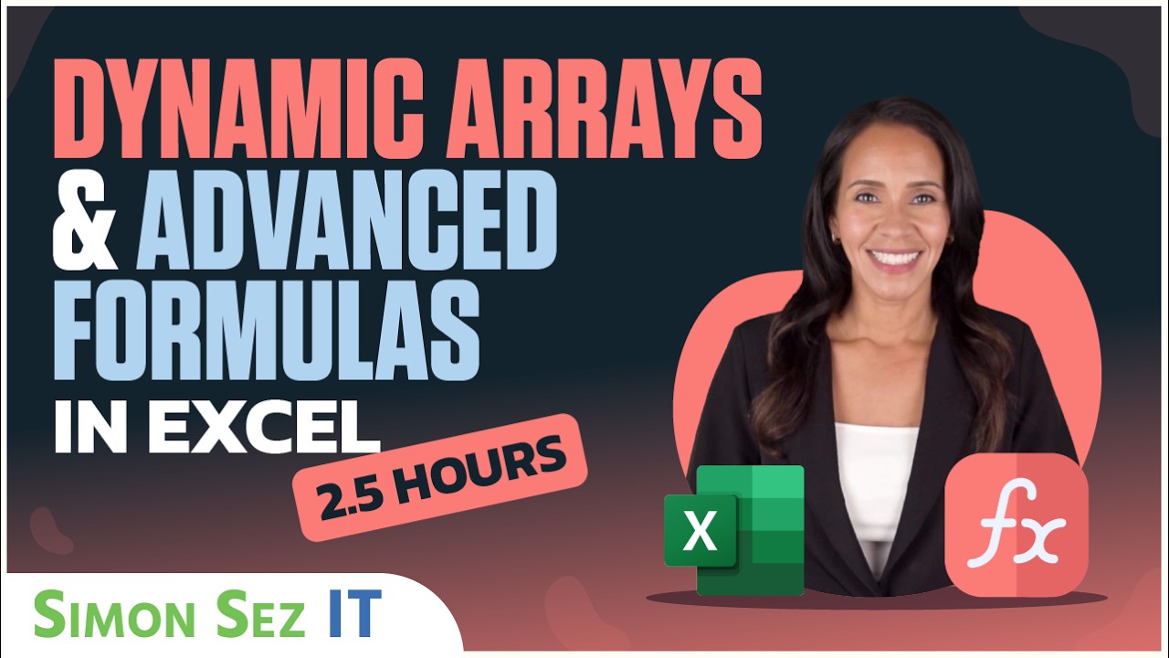 How to use Dynamic Arrays in Excel and other Advanced Formulas
