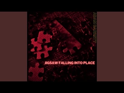 Jigsaw Falling Into Place