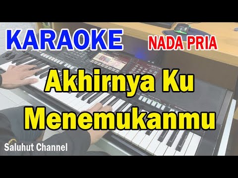 AKHIRNYA KU MENEMUKANMU ll KARAOKE VIRAL ll NAFF ll NADA PRIA D=DO