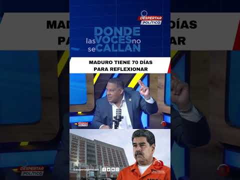 MADURO TIENE 70 DÍAS PARA REFLEXIONAR