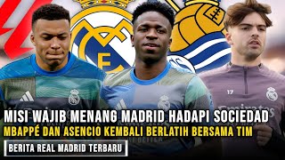 Madrid vs Sociedad! Misi Tempel Puncak Klasemen | Mbappe &  Asensio Berlatih 💪 Kondisi Bellingham