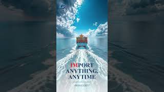 Import Anything, Anytime! 🌍  #exportimport  #chinawholesale #doortodoor