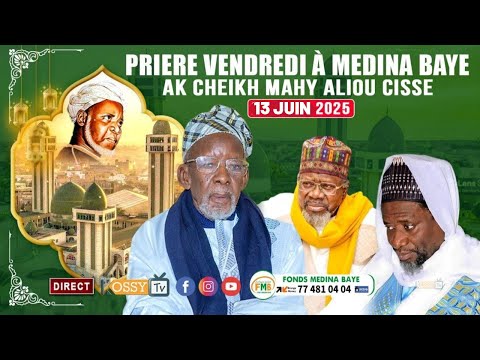 [🔴DIRECT ] Prière Vendredi à Médina Baye avec Imam Cheikh Mahi Cissé Ce  13 Juin 2025