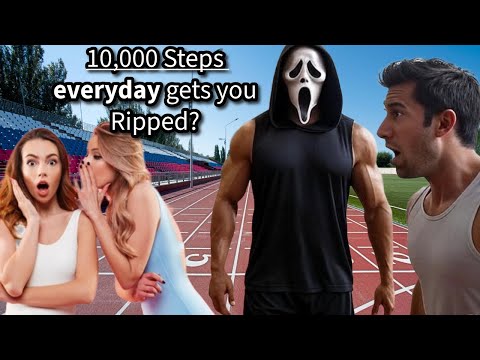 Get RIPPED with 10,000 Steps a Day?