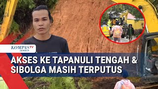 Banjir dan Longsor Putuskan Akses Jalan Menuju Tapanuli Tengah dan Kota Sibolga