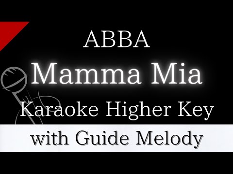 【Karaoke Instrumental】Mamma Mia / ABBA【Higher Key】【With Guide Meolody】
