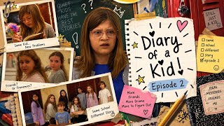 DIARY OF A KID: THE SERIES | Season 1 | Episode 2