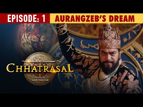 Aurangzeb vs Chhatrasal Which Empire Will Reign Supreme? | Aurangzeb’s Dream | Chhatrasal EPOSIDE 1