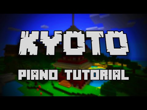 C418 - Kyoto (from Minecraft Volume Beta) - Piano Tutorial