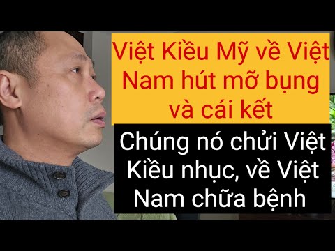 Việt Kiều Mỹ bị sỉ nhục khi về Việt Nam khám bệnh