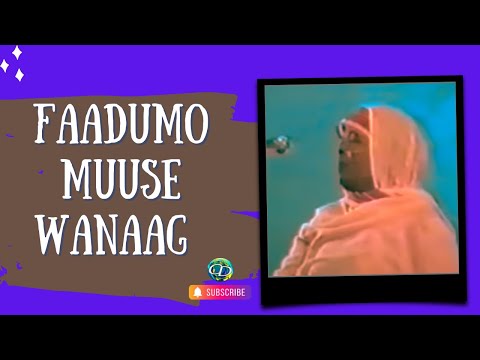 Faadumo Muuse Wanaag | Heesta Shanta Aan Isu Gayno