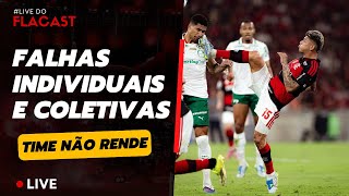 ACABOU O GÁS? FLAMENGO DESPENCA DE DESEMPENHO #LiveFlaCast