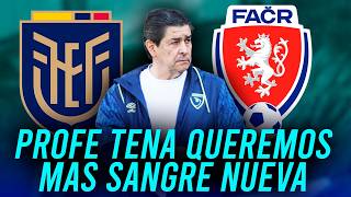 LOS NUEVOS JUGADORES QUE TENA QUIERE PROBAR CONTRA ECUADOR Y CHEQUIA | Papá Quetzal