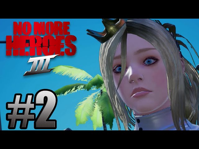 No More Heroes 3 Gameplay Walkthrough Part 2 - Nintendo Switch