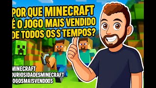 "O Segredo por Trás do Sucesso de Minecraft!"