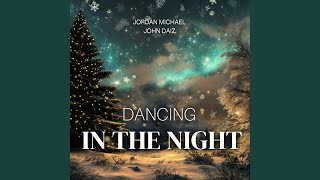 Dancing In The Night (feat. John Diaz music)