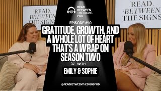 Our Final Episode of Season Two | Read Between The Signs - Ep 10
