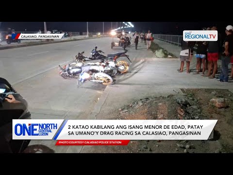 One North Central Luzon: 2 katao, patay sa umano’y drag racing sa Calasiao, Pangasinan