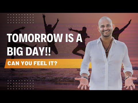 TOMORROW IS A BIG DAY!!
