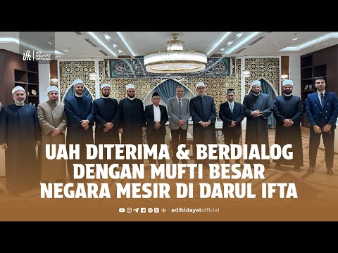 UAH Diterima Dan Berdialog Dengan Mufti Besar Negara Mesir Di Darul Ifta - Ustadz Adi Hidayat