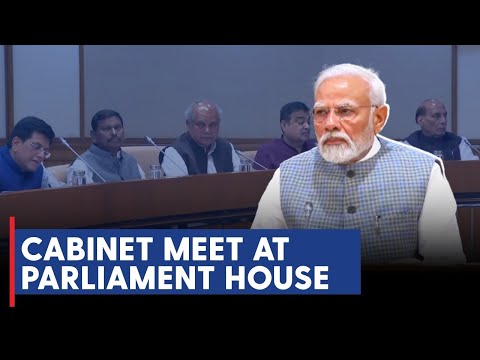 PM Modi chairs Union Cabinet meeting at Parliament House