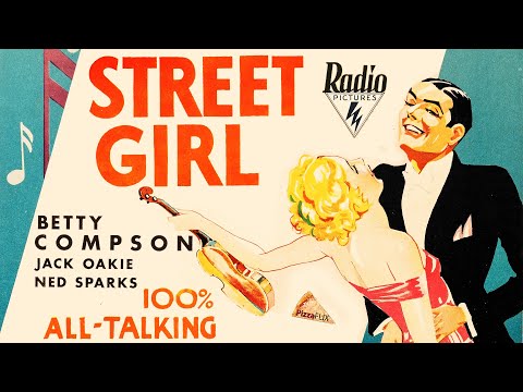 Street Girl (1929) BETTY COMPSON🍕 MUSICAL