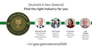 Google Veterans Career Week 2026: [Australia & New Zealand] Find the right industry for you