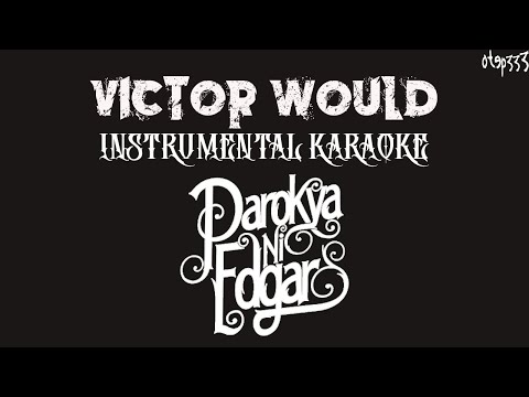 Parokya Ni Edgar | Victor Would (Karaoke + Instrumental)