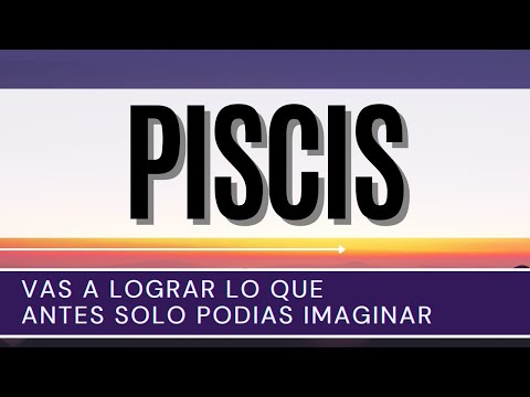 Piscis Hoy ♓ | VAS A LOGRAR lo que antes SOLO podías IMAGINAR |